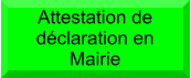 Attestation de déclaration en Mairie