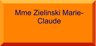 Mme Zielinski Marie-Claude
