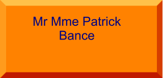 Mr Mme Patrick Bance
