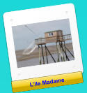 L’ile Madame L’ile Madame